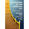 The Degrees of the Spiritual Life, Volume Two: A Method of directing Souls according to their Progress in Virtue