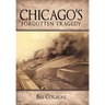 Chicago's Forgotten Tragedy
