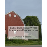Farm Buildings: With Plans and Descriptions