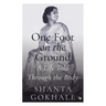 One Foot on the Ground: A Life Told Through the Body