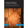 Structural Elements for Architects and Builders: Design of Columns, Beams, and Tension Elements in Wood, Steel, and Reinforced Concrete, 2nd Edition