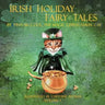 Irish Holiday Fairy Tales: Volume 1