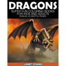 Dragons: Super Fun Coloring Books for Kids and Adults (Bonus: 20 Sketch Pages)