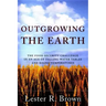 Outgrowing the Earth: The Food Security Challenge in an Age of Falling Water Tables and Rising Temperatures