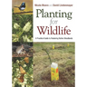 Planting for Wildlife: A Practical Guide to Restoring Native Woodlands
