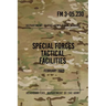 FM 3-05.230 Special Forces Tactical Facilities: February 2009