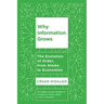 Why Information Grows: The Evolution of Order, from Atoms to Economies
