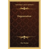 Degeneration