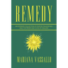 Remedy: An Intimate Collection of Poetry, Philisophies and the Prose and Cons of Healing