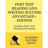 PERT Test Reading and Writing Success Advantage+ Edition: Florida PERT Test Preparation Book