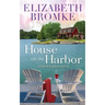 House on the Harbor: A Birch Harbor Novel