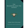 The Bolsheviks and the Soviets