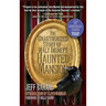 The Unauthorized Story of Walt Disney's Haunted Mansion: 50th Anniversary Edition, Revised and Expanded
