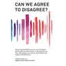 Can We Agree to Disagree?: Exploring the differences at work between Americans and the French: A cross-cultural perspective on the gap between th