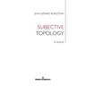 Subjective Topology: A Lexicon