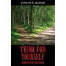 Think for Yourself: Choose Peace or Chaos