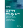 Contract Management: Contractual Performance, Renegotiation, and Claims: How to Safeguard and Increase Profit Margins
