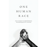 One Human Race: Five Stages to Empower Transformative Change