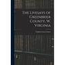 The Livesays of Greenbrier County, W. Virginia
