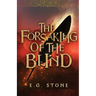 The Forsaking of the Blind