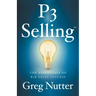 P3 Selling: The Essentials of B2B Sales Success