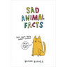 Sad Animal Facts