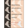Biomedical Applications for Introductory Physics