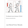 The Modulor by Le Corbusier 1943-54. Revised and Extended Edition.