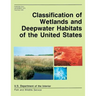Classification of Wetlands and Deepwater Habitats of the United States