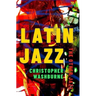 Latin Jazz: The Other Jazz