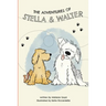 The Adventures of Stella and Walter