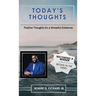 Today's Thoughts: Positive Thoughts for a Stressful Existence