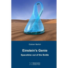 Einstein's Genie: Spacetime out of the Bottle
