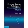 Feynman Diagram Techniques in Condensed Matter Physics