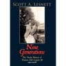 Nine Generations: The Family History of Thomas Dell Lesnett III 1752-2008