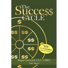 The Success Cycle: You Can Sell Anything With This System