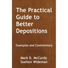 The Practical Guide to Better Deposition: Examples and Commentary