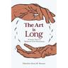 The Art Is Long: Primary Texts on Medicine and the Humanities