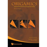 Origamics: Mathematical Explorations Through Paper Folding