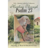 Healing Through Psalm 23: Life-Journey with the Unknown