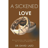 A Sickened Love: Diagnosing the Marriage of a Fatal Disease