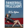 Dangerous Obsessions