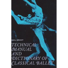 Technical Manual and Dictionary of Classical Ballet