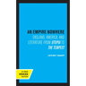 An Empire Nowhere: England, America, and Literature from Utopia to the Tempest Volume 16