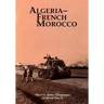 The U.S. Army Campaigns of World War II: Algeria- French Morocco