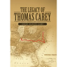 The Legacy of Thomas Carey