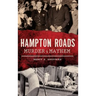 Hampton Roads Murder & Mayhem