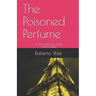 The Poisoned Perfume: A James Donovan Thriller