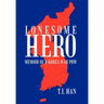 Lonesome Hero: Memoir of a Korea War POW