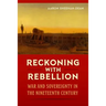 Reckoning with Rebellion: War and Sovereignty in the Nineteenth Century